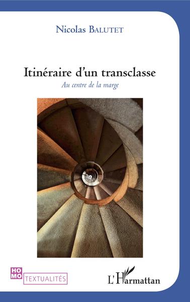 Itinéraire d'un transclasse, Au centre de la marge (9782343167381-front-cover)