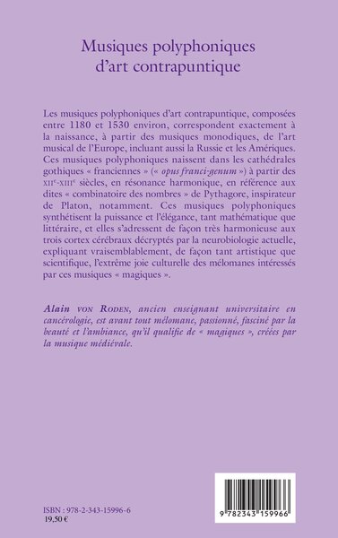 Musiques polyphoniques d'art contrapuntique, Années 1180-1530 - Informations sur les compositeurs et leurs oeuvres vocales et in (9782343159966-back-cover)