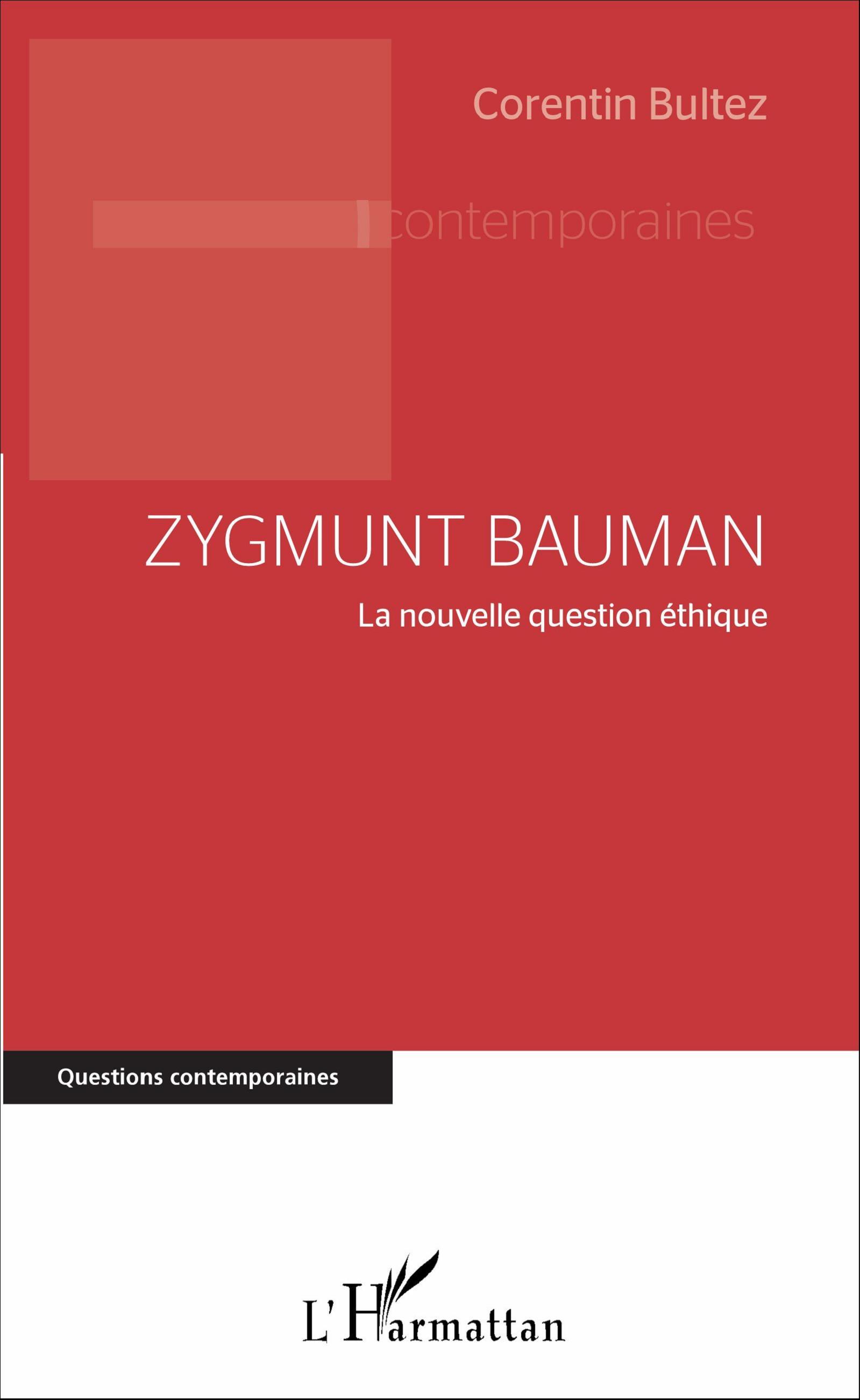 Zygmunt Bauman, La nouvelle question éthique (9782343101729-front-cover)