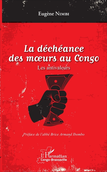 La déchéance des moeurs au Congo, Les antivaleurs (9782343120027-front-cover)