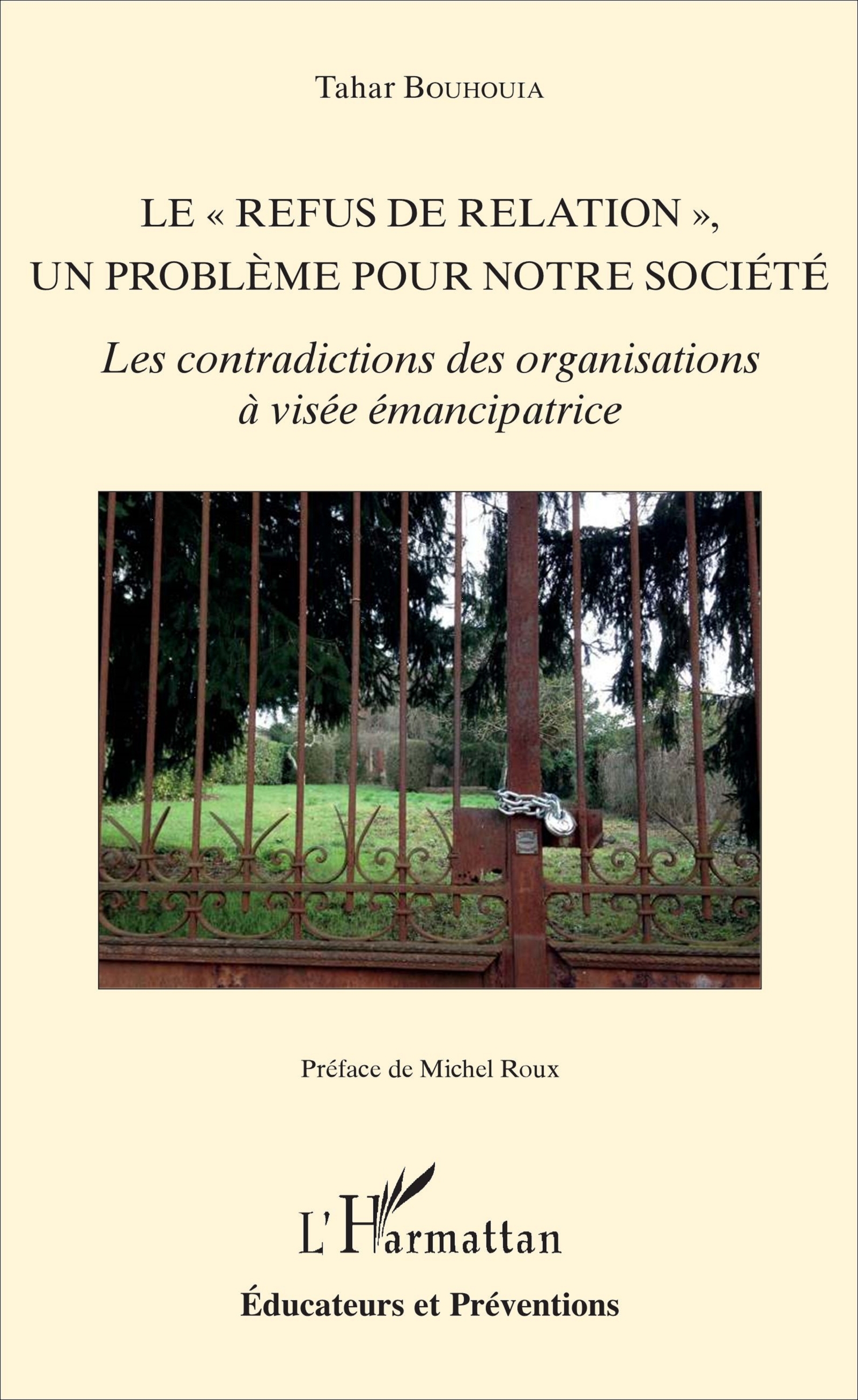 Le "refus de relation", un problème pour notre société, Les contradictions des organisations à visée émancipatrice (9782343114804-front-cover)