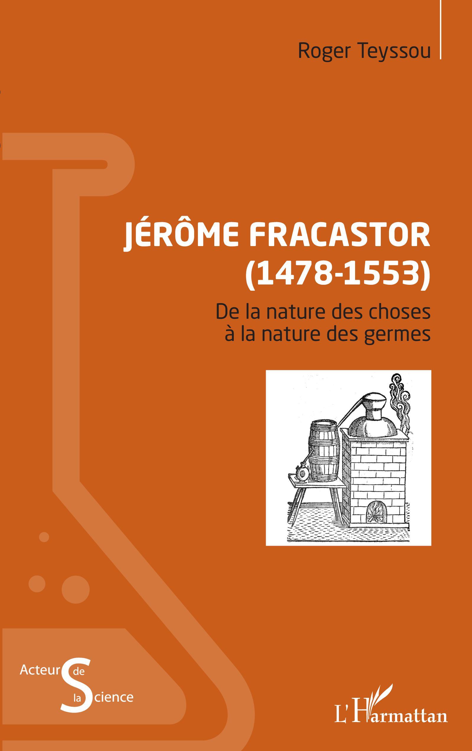 Jérôme Fracastor (1478-1553), De la nature des choses - à la nature des germes (9782343134512-front-cover)