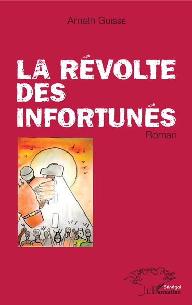 La révolte des infortunés, Roman (9782343129297-front-cover)