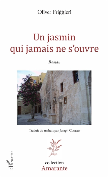 Un jasmin qui jamais ne s'ouvre, Roman (9782343128788-front-cover)