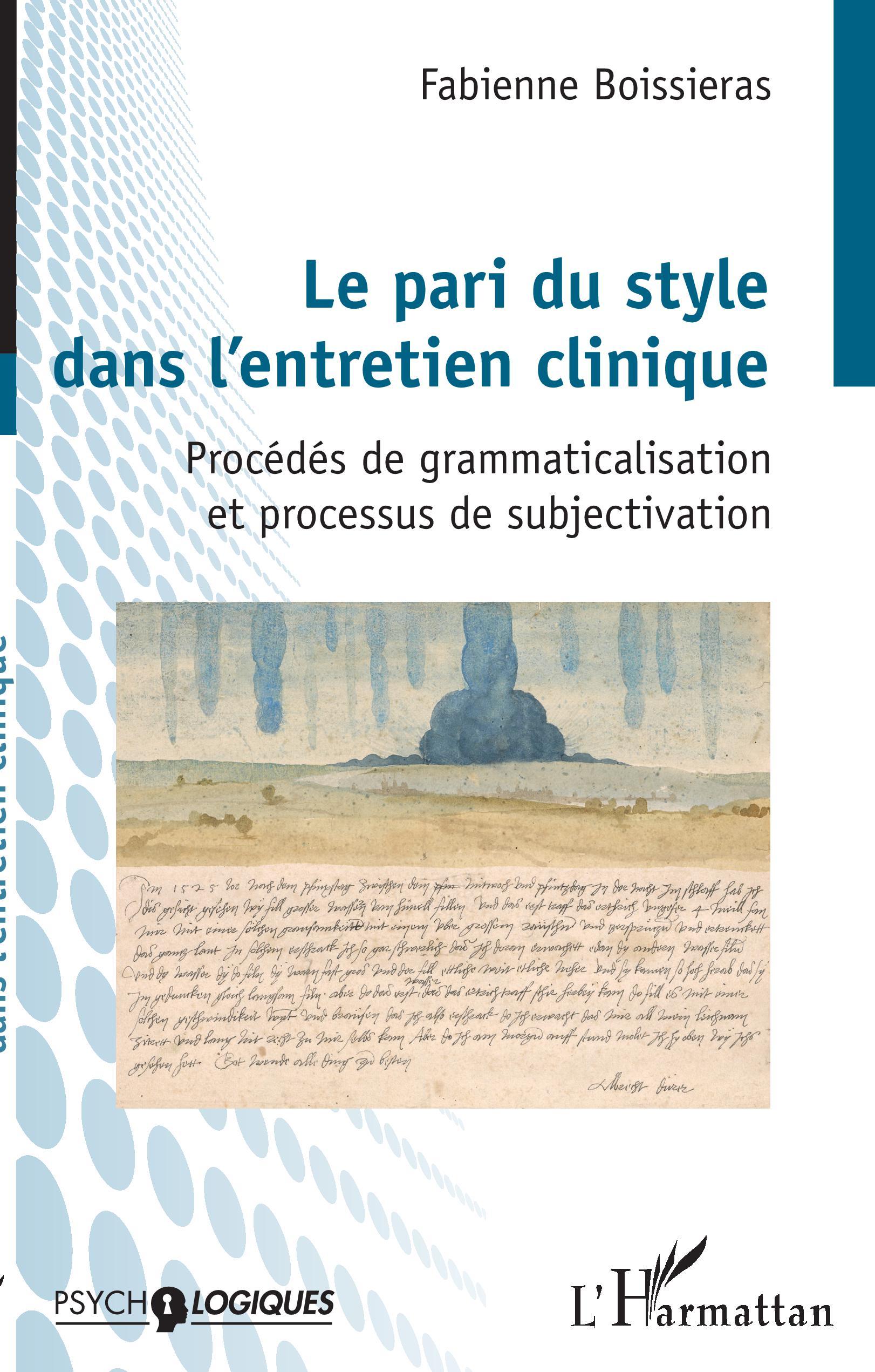 Le pari du style dans l'entretien clinique, Procédés de grammaticalisation et processus de subjectivation (9782343173559-front-cover)