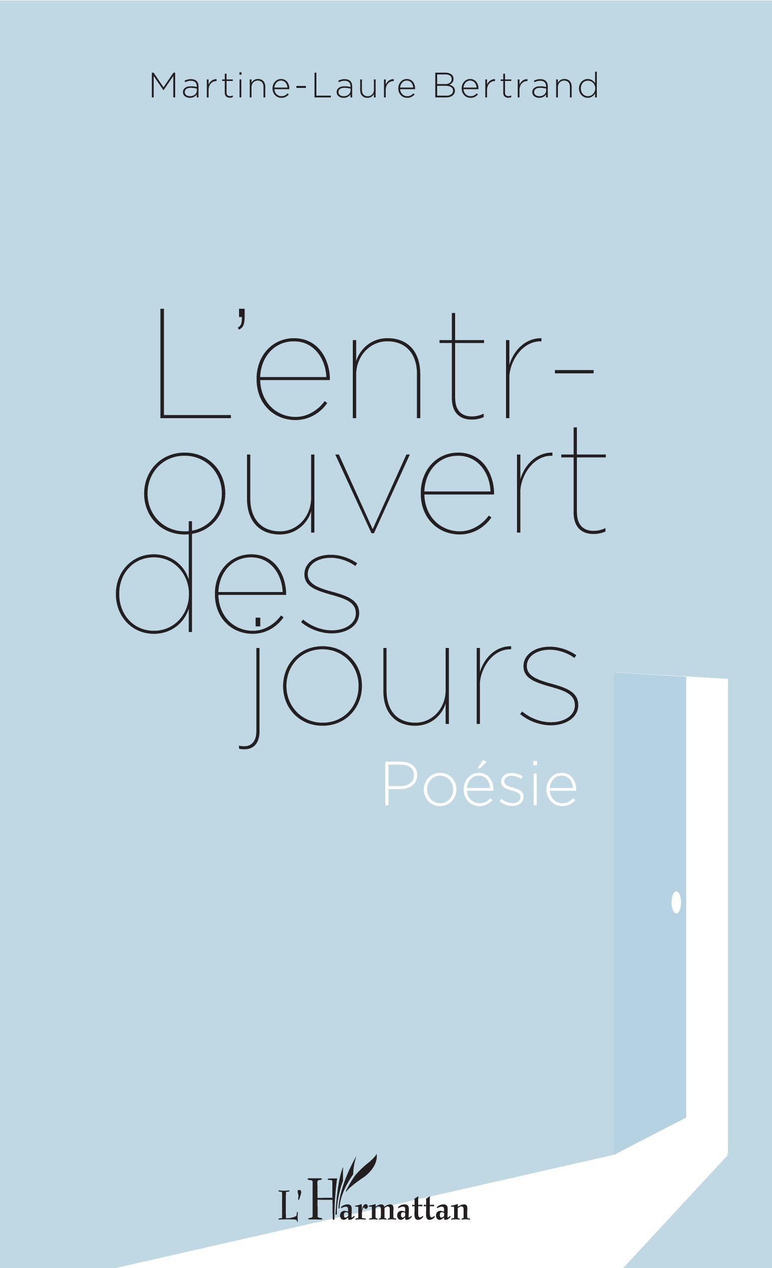 L'entrouvert des jours. Poésie (9782343197463-front-cover)