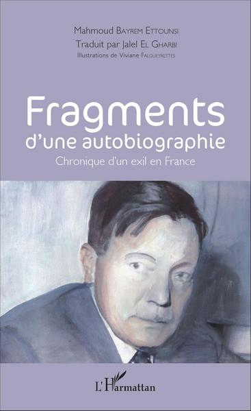 Fragments d'une autobiographie, Chronique d'un exil en France (9782343101552-front-cover)