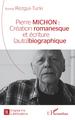 Pierre Michon :, Création romanesque et écriture (auto)biographique (9782343182261-front-cover)