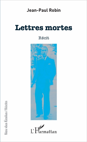 Lettres mortes, Récit (9782343115658-front-cover)