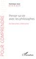 Penser sa vie avec les philosophes, De Descartes à Nietzsche (9782343179575-front-cover)