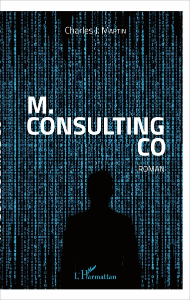 M. Consulting Co, Roman (9782343128481-front-cover)