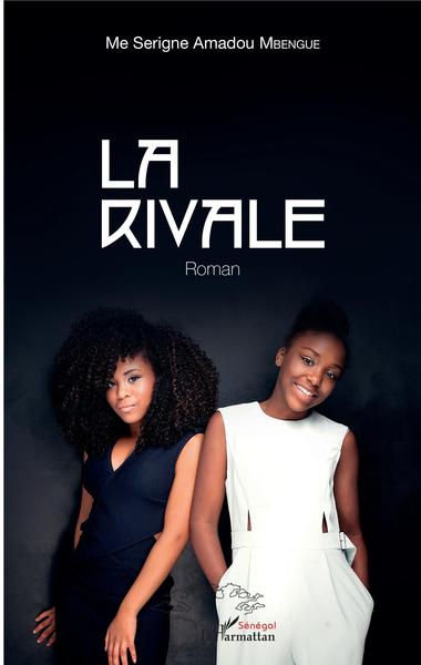 La rivale, Roman (9782343161358-front-cover)