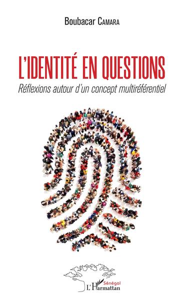 L'identité en questions, Réflexions autour d'un concept multiréférentiel (9782343170060-front-cover)
