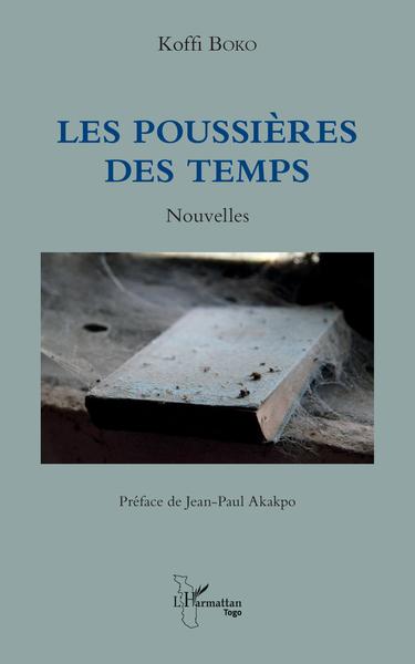 Les poussières des temps, Nouvelles (9782343128405-front-cover)
