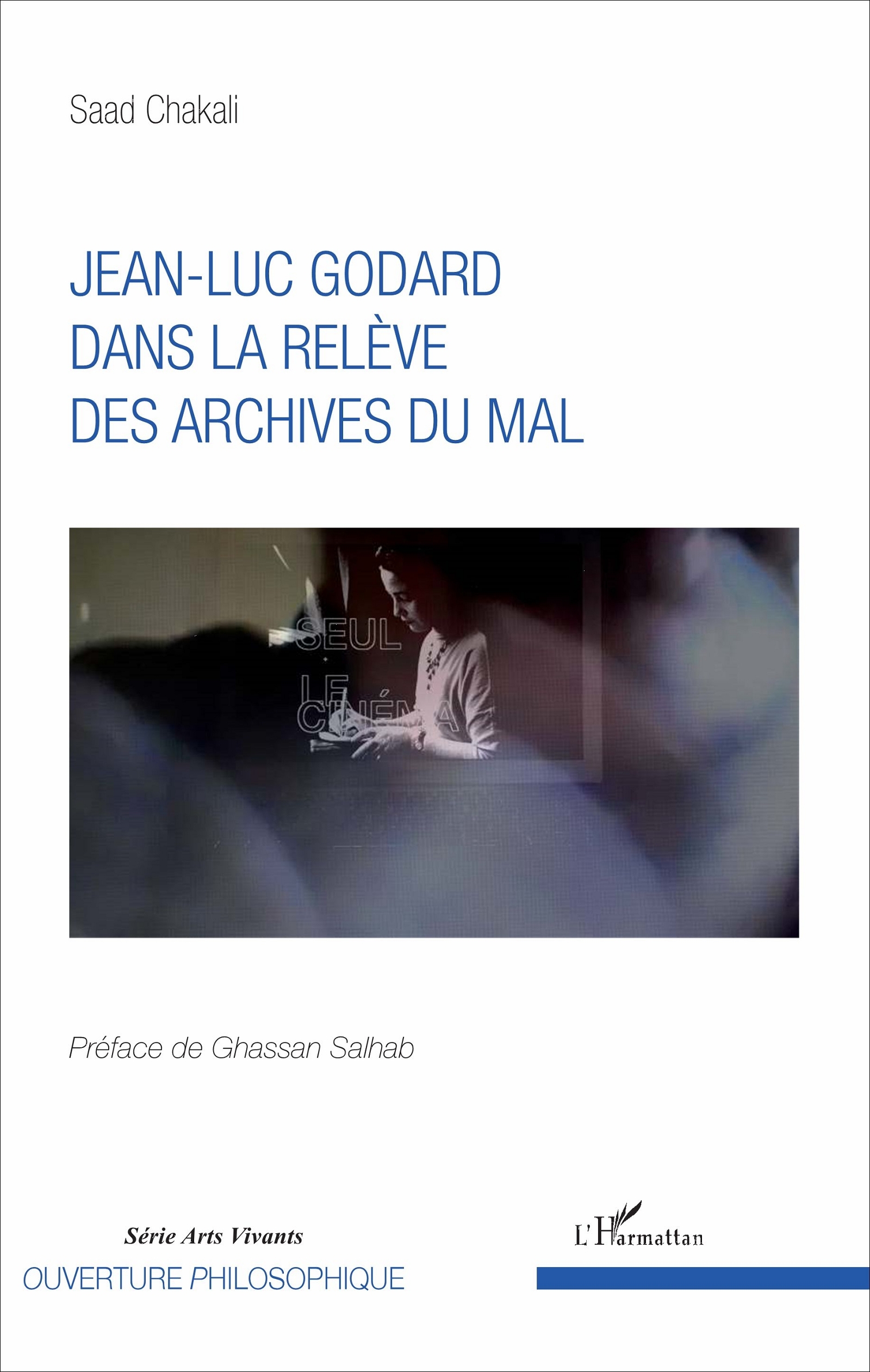 Jean-Luc Godard dans la relève des archives du mal (9782343115641-front-cover)