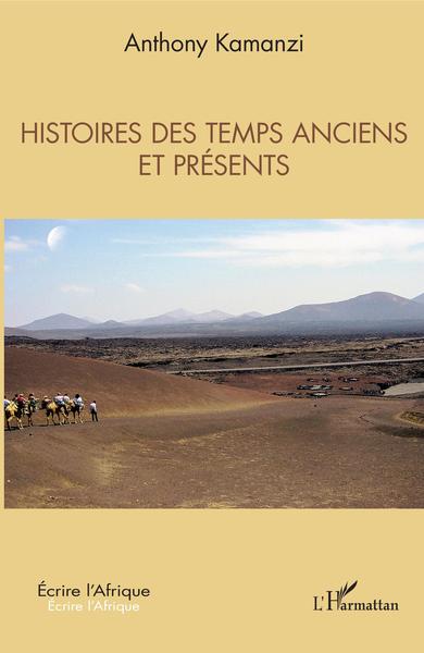 Histoires des temps anciens et présents (9782343185682-front-cover)