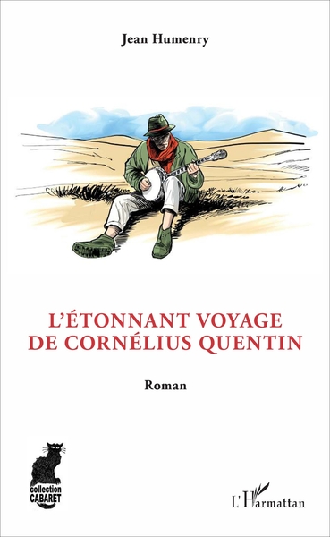 L'Étonnant voyage de Cornélius Quentin, Roman (9782343120478-front-cover)