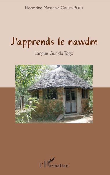 J'apprends le nawdm, Langue Gur du Togo (9782343104928-front-cover)