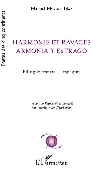 Harmonie et ravages, Armonia y estrago - Bilingue français - espagnol (9782343156279-front-cover)