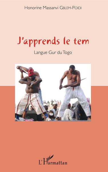 J'apprends le tem, Langue Gur du Togo (9782343103655-front-cover)