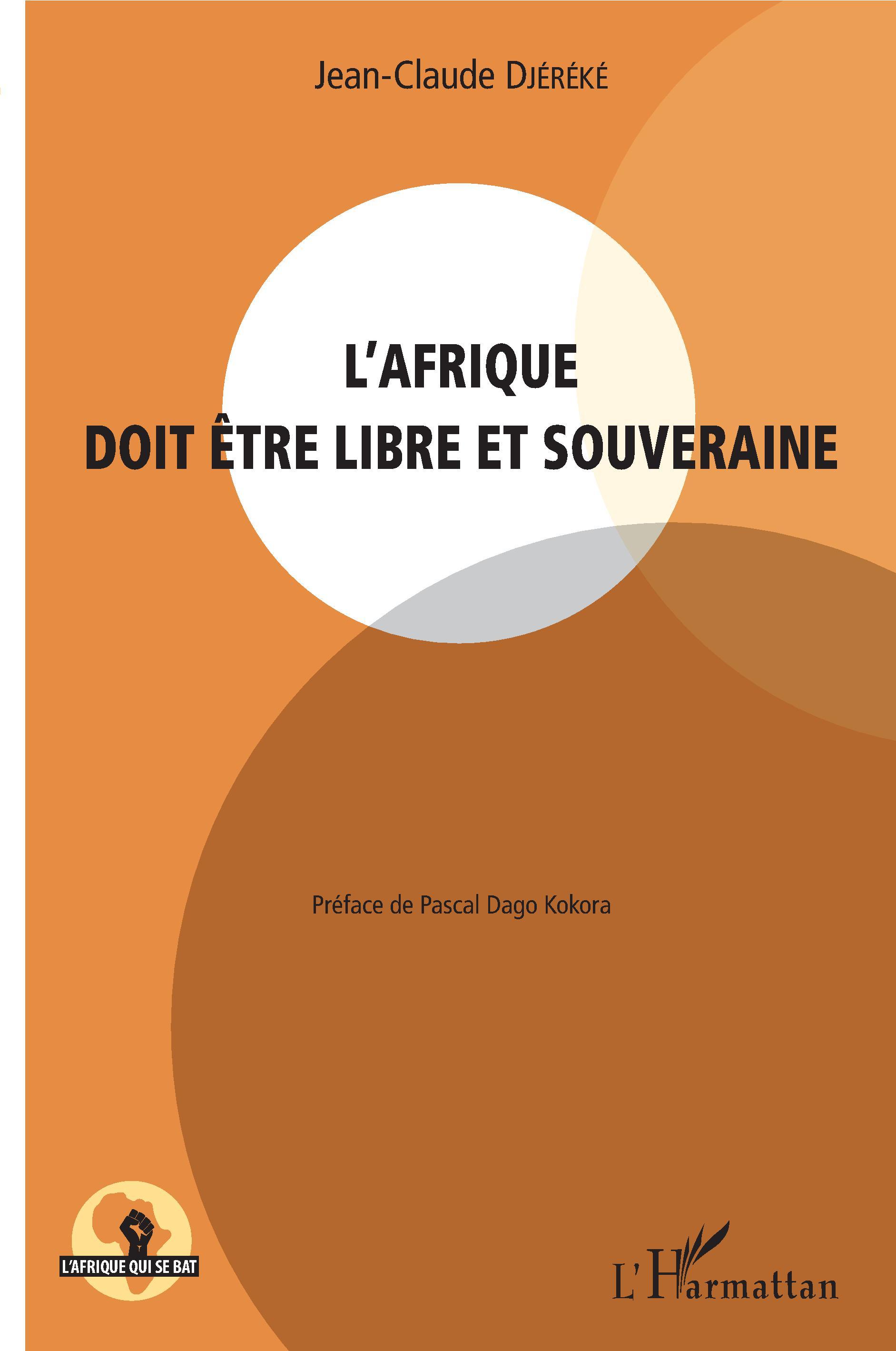 L'Afrique doit être libre et souveraine (9782343120621-front-cover)