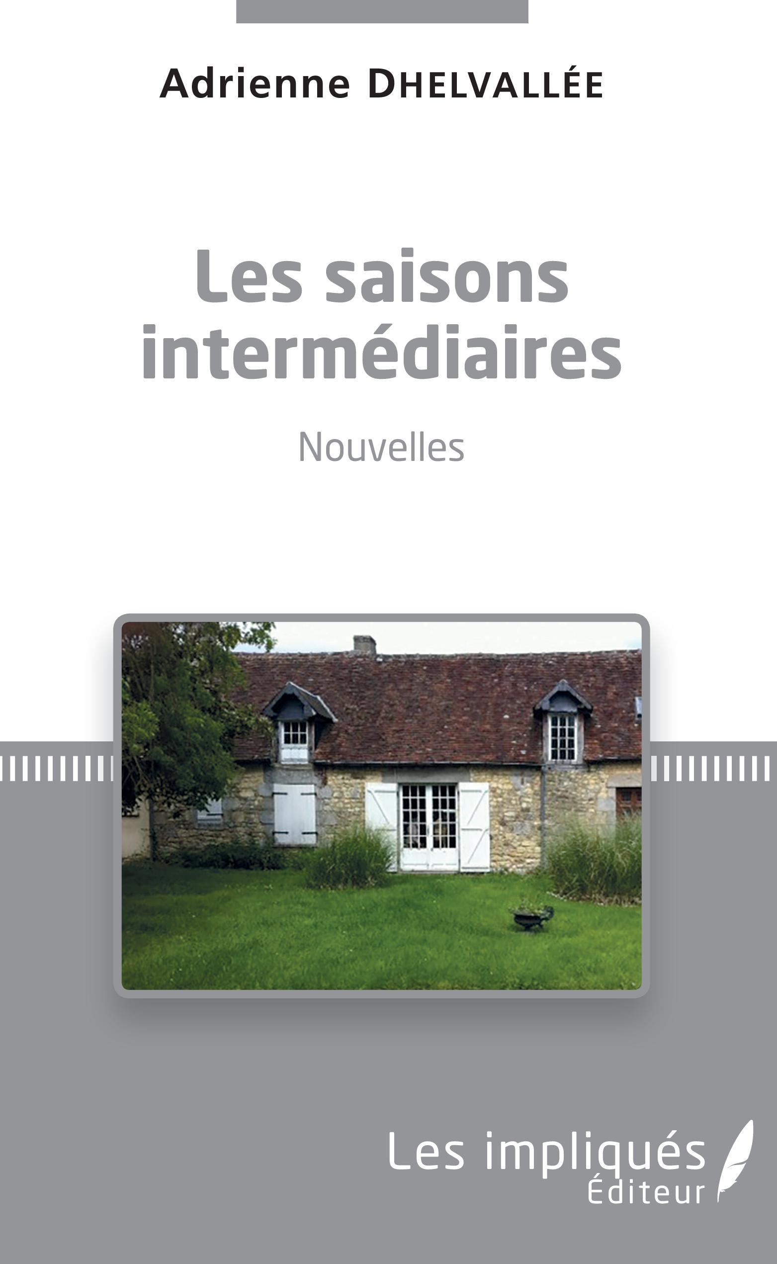 Les saisons intermédiaires, Nouvelles (9782343166506-front-cover)