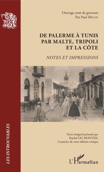 De Palerme à Tunis par Malte, Tripoli et la côte, Notes et impressions (9782343127002-front-cover)