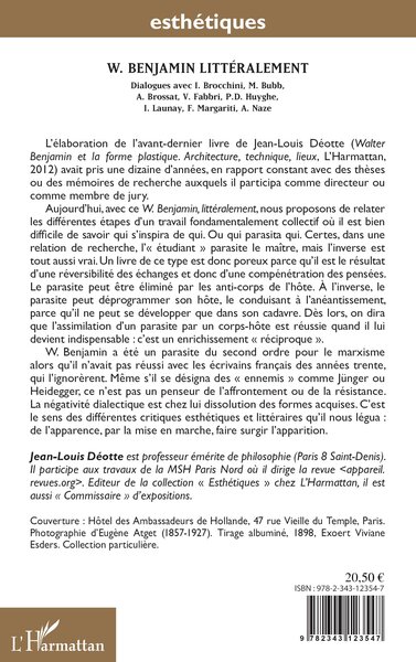 W. Benjamin littéralement, Dialogues avec I. Brocchini, M. Bubb, A. Brossat, V. Fabbri, P.D. Huyghe, I. Launay, F. Margariti, A. (9782343123547-back-cover)