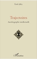 Trajectoires, Autobiographie intellectuelle (9782343122236-front-cover)