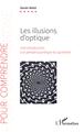 Les illusions d'optique, Une introduction à la pensée quantique du quotidien (9782343131641-front-cover)