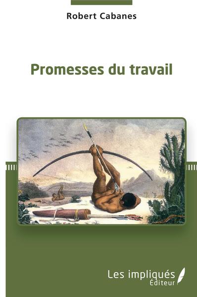 Promesses du travail (9782343172729-front-cover)