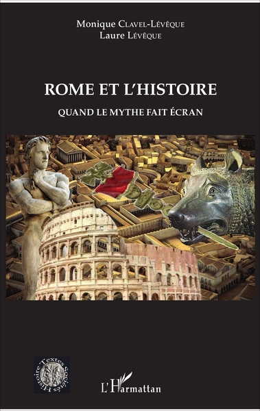 Rome et l'histoire, Quand le mythe fait écran (9782343124001-front-cover)