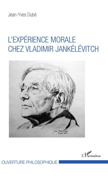 L'expérience morale chez Vladimir Jankélévitch (9782343148366-front-cover)