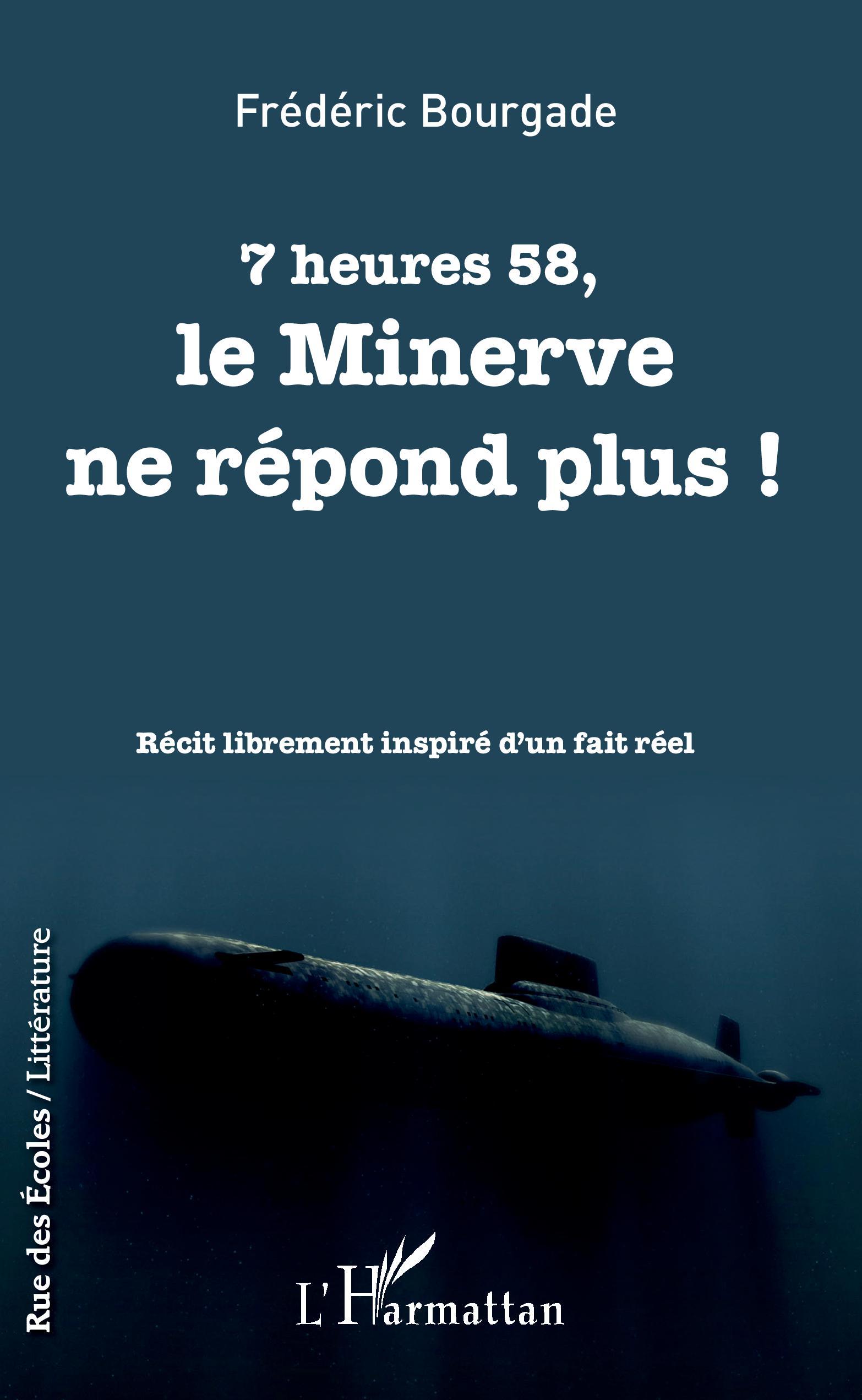 7 heures 58, le minerve ne répond plus - récit librement inspiré d'un fait réel (9782343156439-front-cover)