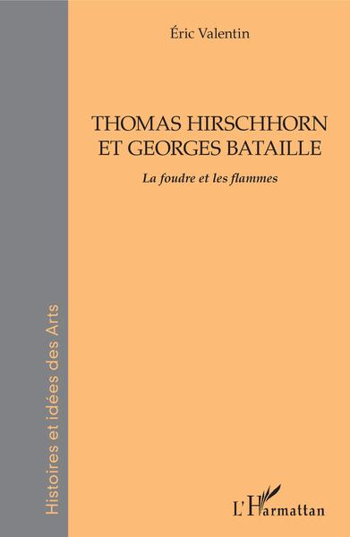THOMAS HIRSCHHORN ET GEORGES BATAILLE (9782343159614-front-cover)