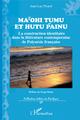 Ma'ohi Tumu et Hutu Painu, La construction identitaire dans la littérature contemporaine de Polynésie française (9782343138985-front-cover)