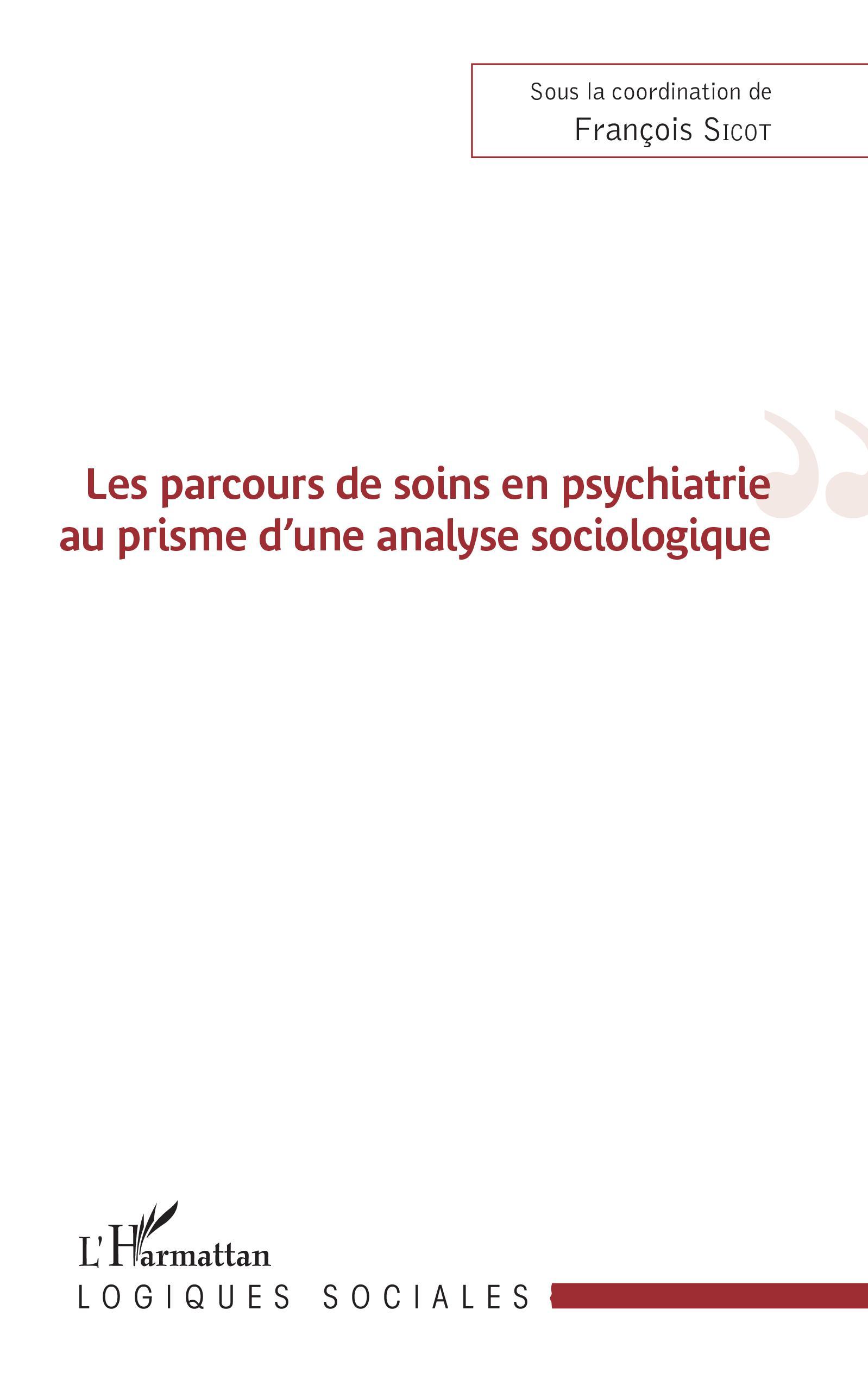 Les parcours de soins en psychiatrie au prisme d'une analyse sociologique (9782343181776-front-cover)