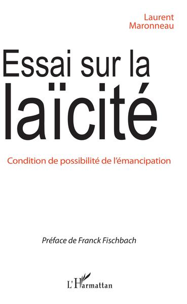 Essai sur la laïcité, Condition de possibilité de l'émancipation (9782343158792-front-cover)