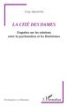 La Cité des Dames, Enquêtes sur les relations entre la psychanalyse et les féminismes (9782343171845-front-cover)