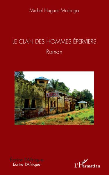 Le Clan des hommes éperviers (9782343185538-front-cover)