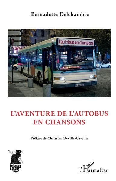 L'aventure de l'autobus en chansons (9782343168159-front-cover)