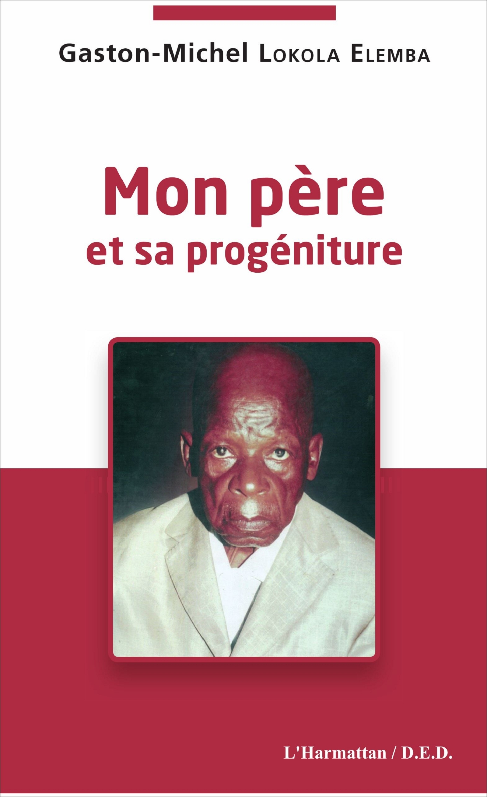 Mon père et sa progéniture (9782343123240-front-cover)