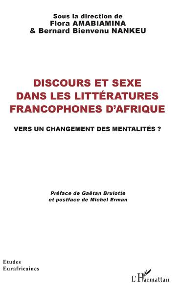 Discours et sexe dans les littératures francophones d'Afrique, Vers un changement des mentalités ? (9782343161662-front-cover)