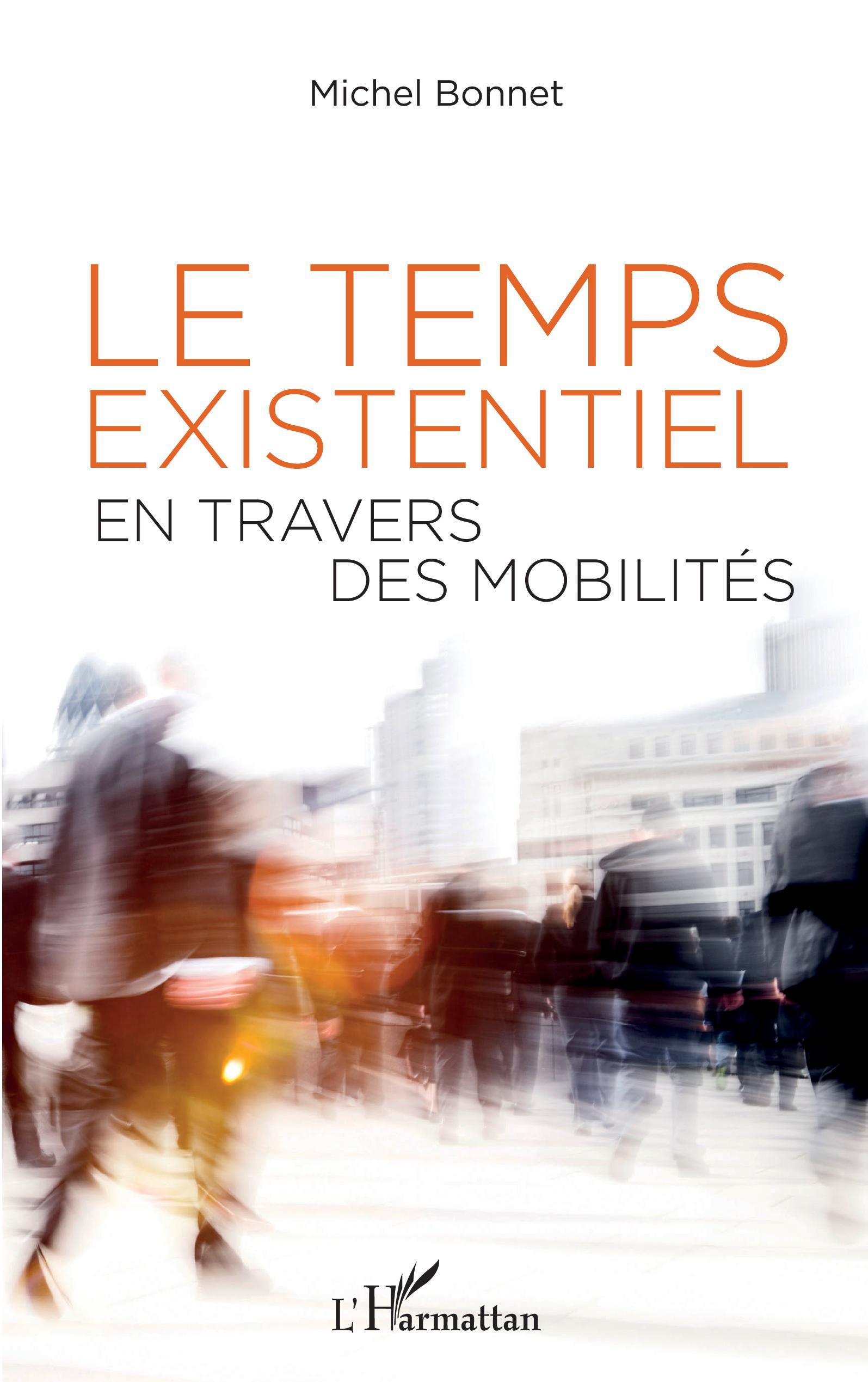 Le temps existentiel en travers des mobilités (9782343188607-front-cover)