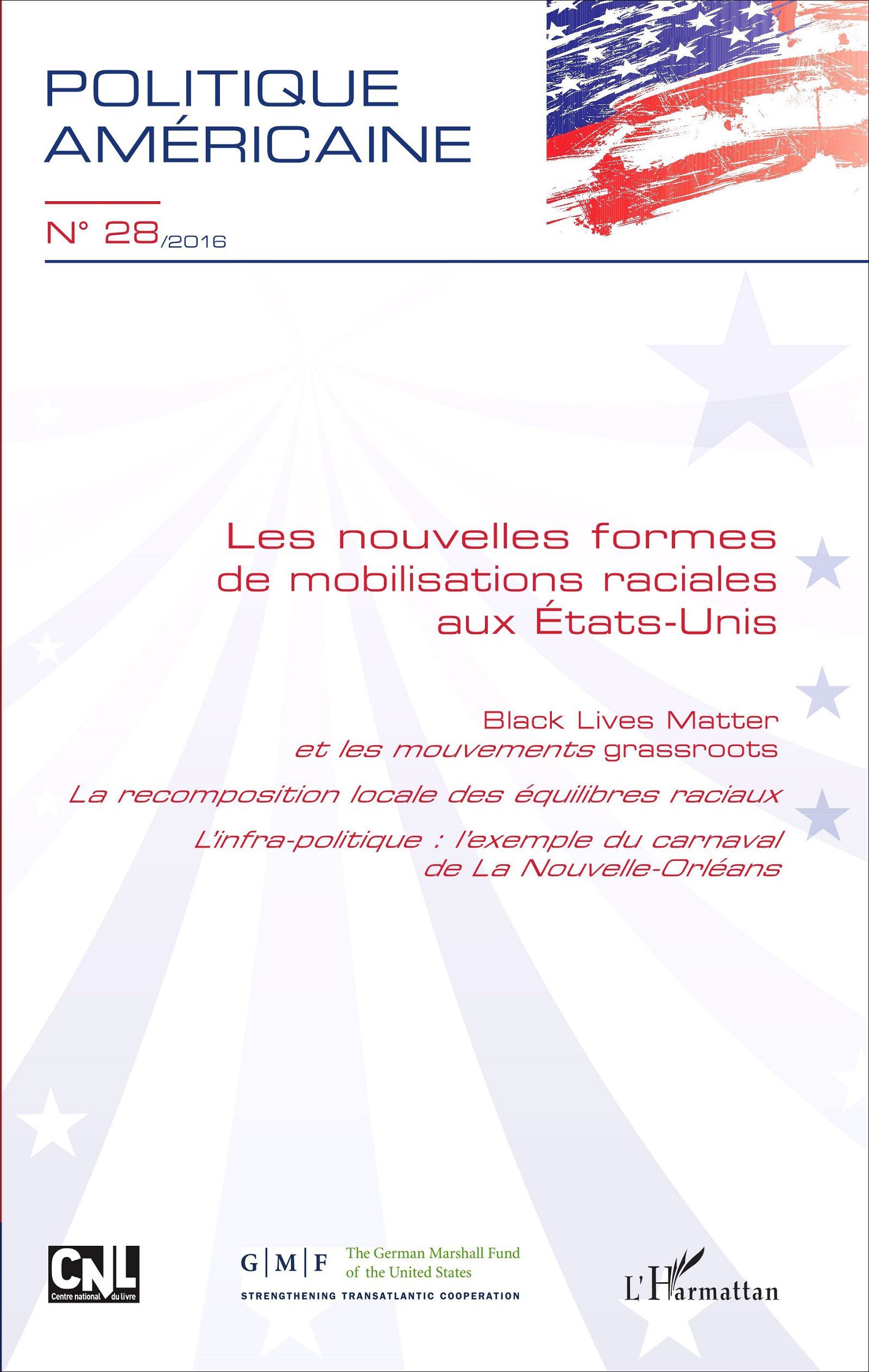 Politique américaine, Les nouvelles formes de mobilisations raciales aux États-Unis, Black Lives Matter et les mouvements grassr (9782343102689-front-cover)