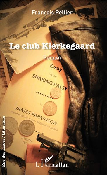 Le club Kierkegaard, Roman (9782343165622-front-cover)