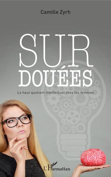 Surdouées, Le haut quotient intellectuel chez les femmes (9782343148502-front-cover)