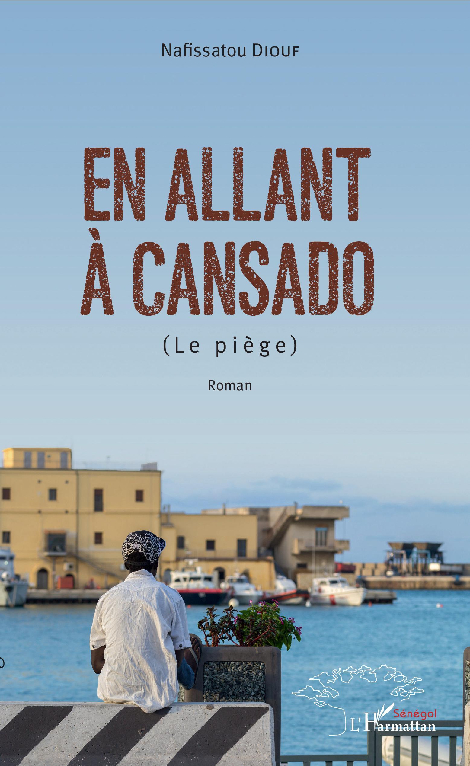 En allant à Cansado, (Le piège) - Roman (9782343143569-front-cover)