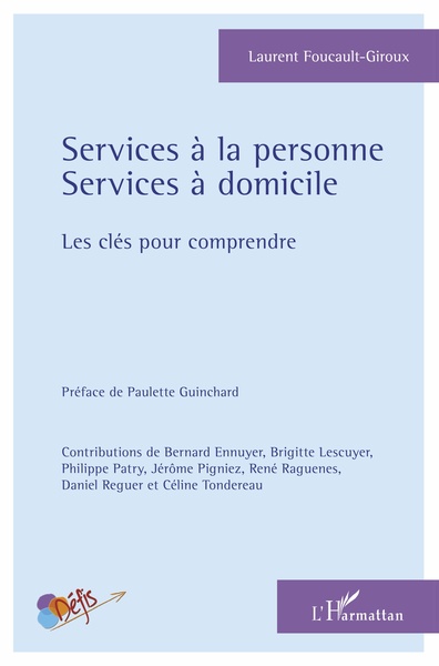 Services à la personne, Services à domicile - Les clés pour comprendre (9782343105581-front-cover)