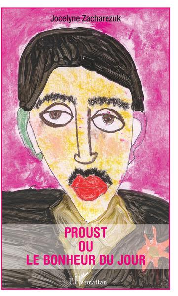 Proust ou le bonheur du jour (9782343138817-front-cover)